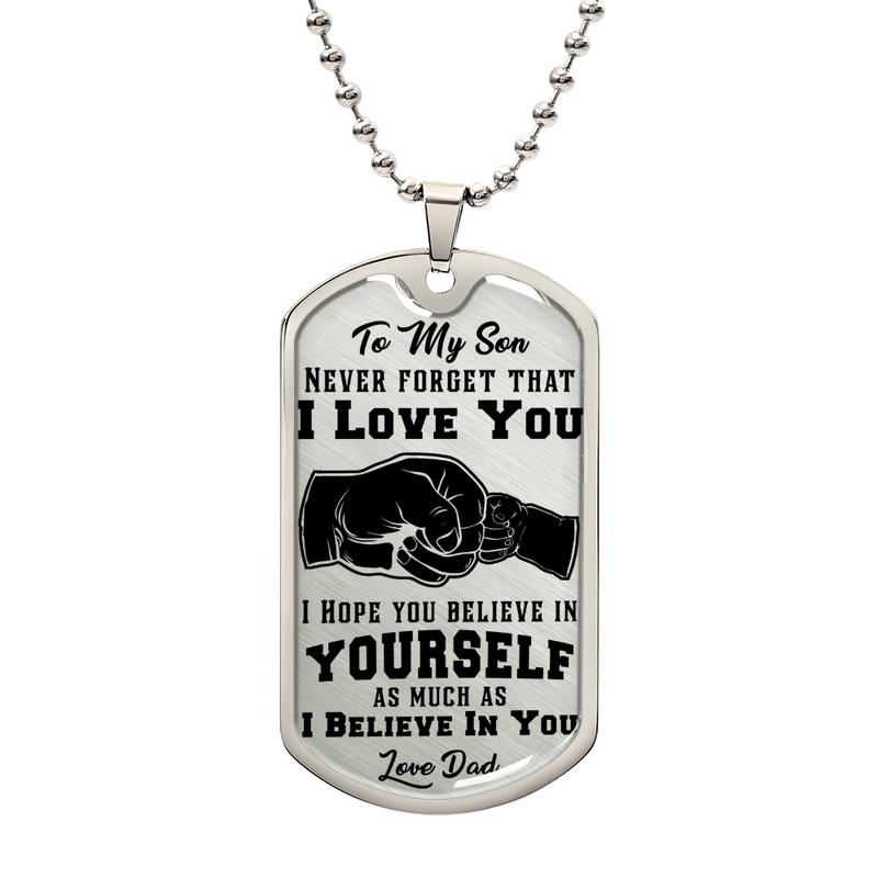 Never Forget I Love You - Dog Tag Necklace